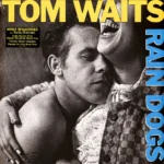 Tom Waits Rain Dogs Plak