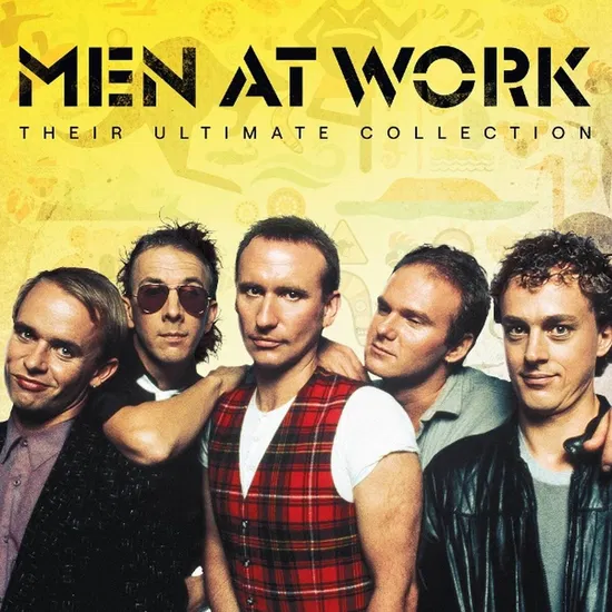 Men at Work - Their Ultimate Collection