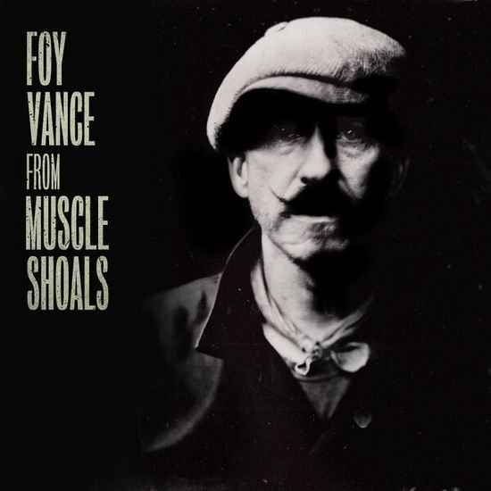 Foy Vance - From Muscle Shoals To Memphis 2LP