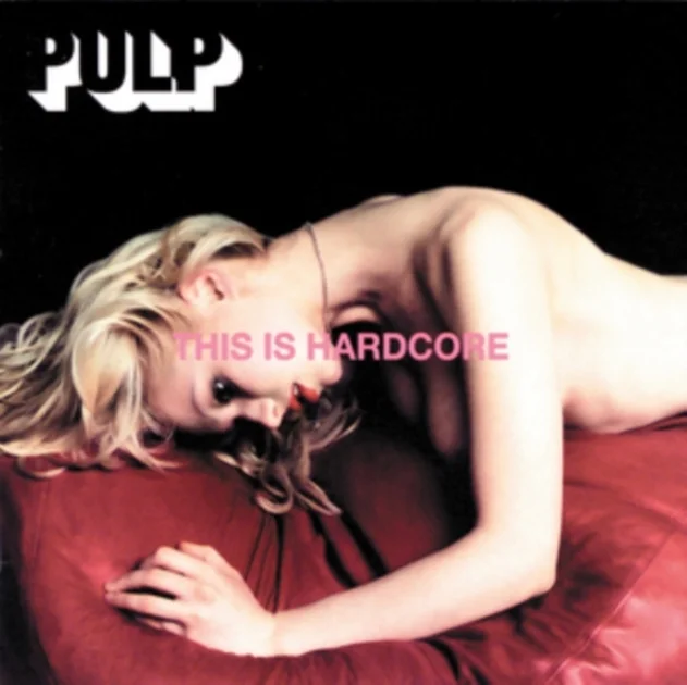 Pulp - This Is Hardcore 2LP