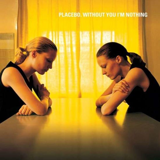 Placebo - Without You Im Nothing 1LP