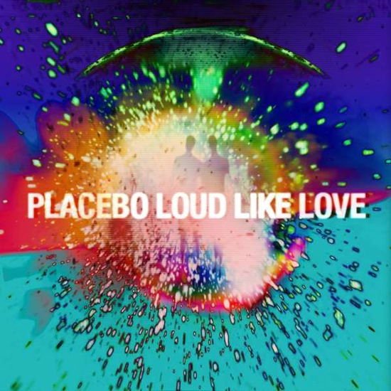 Placebo - Loud Like Love 2LP