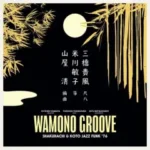 Wamono Groove: Shakuhachi - Koto Jazz Funk 76 Kiyoshi Yamaya / Toshiko Yonekawa - Kifu Mitsuhashi LP Plak